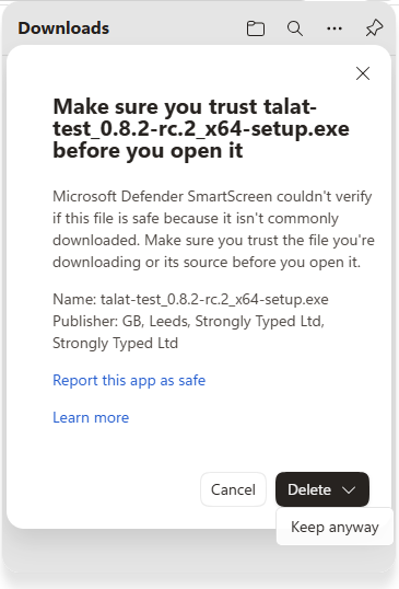 Edge's in-browser SmartScreen confirmation: 'Make sure you trust talat-...-setup.exe before you open it.' Publisher is listed as Strongly Typed Ltd. The Delete button has a dropdown arrow revealing Keep anyway.